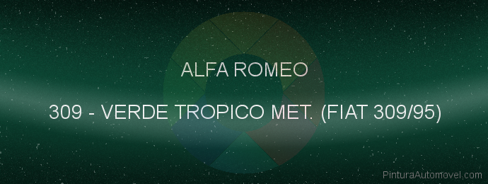 Pintura Alfa Romeo 309 Verde Tropico Met. (fiat 309/95)
