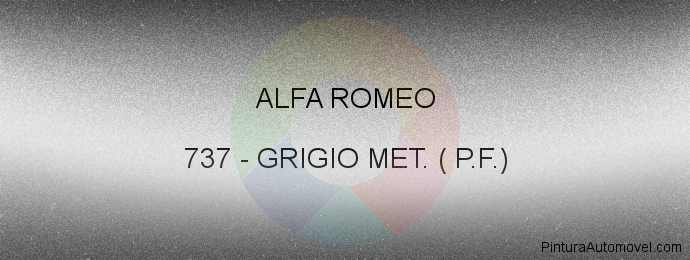 Pintura Alfa Romeo 737 Grigio Met. ( P.f.)