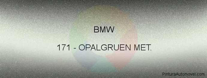 Pintura Bmw 171 Opalgruen Met.