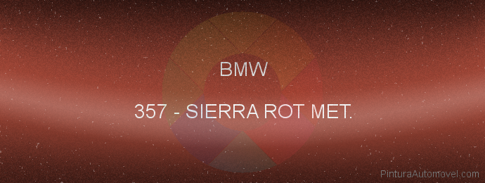 Pintura Bmw 357 Sierra Rot Met.