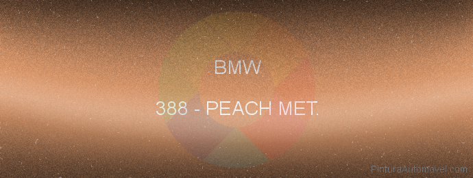 Pintura Bmw 388 Peach Met.