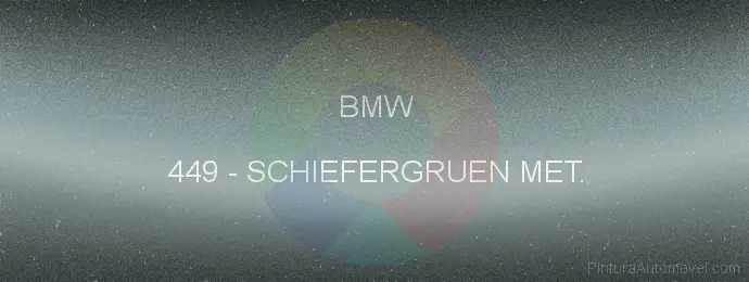 Pintura Bmw 449 Schiefergruen Met.