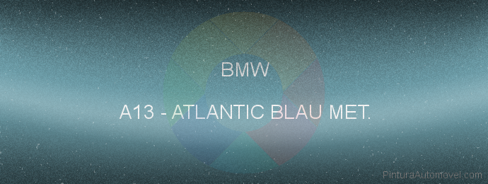 Pintura Bmw A13 Atlantic Blau Met.