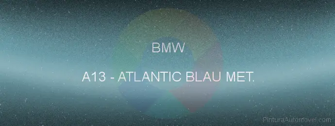 Pintura Bmw A13 Atlantic Blau Met.