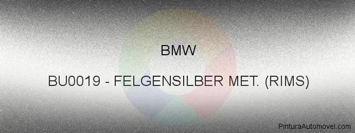 Pintura Bmw BU0019 Felgensilber Met. (rims)