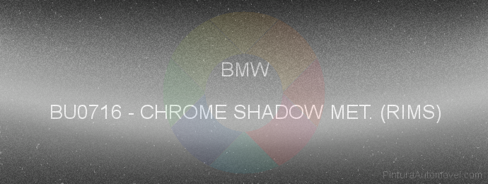 Pintura Bmw BU0716 Chrome Shadow Met. (rims)