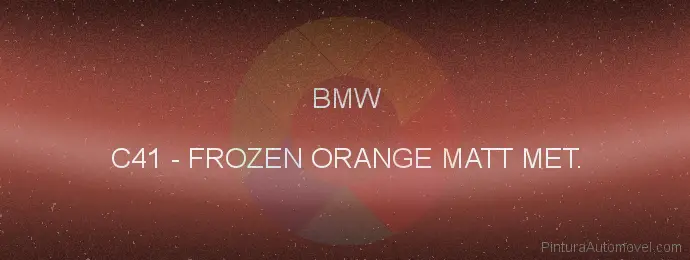 Pintura Bmw C41 Frozen Orange Matt Met.