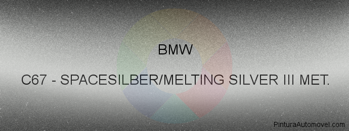 Pintura Bmw C67 Spacesilber/melting Silver Iii Met.