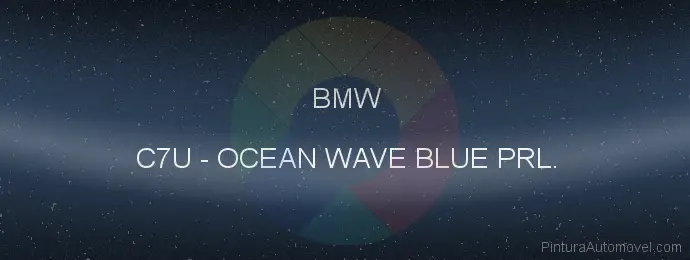 Pintura Bmw C7U Ocean Wave Blue Prl.