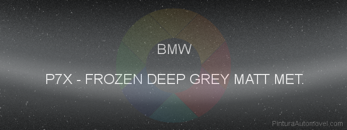 Pintura Bmw P7X Frozen Deep Grey Matt Met.