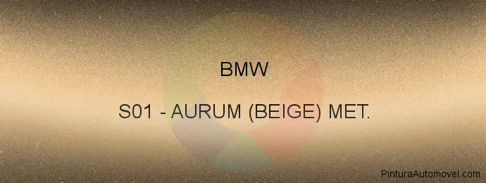 Pintura Bmw S01 Aurum (beige) Met.