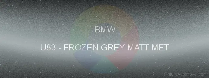 Pintura Bmw U83 Frozen Grey Matt Met.