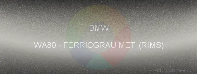 Pintura Bmw WA80 Ferricgrau Met. (rims)