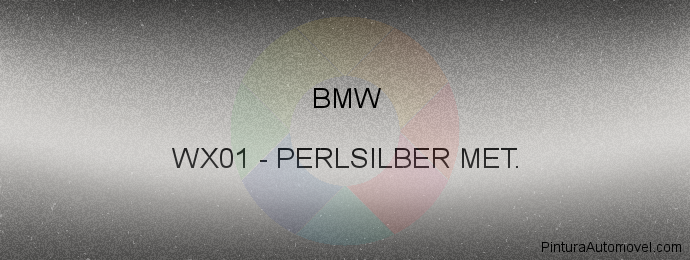 Pintura Bmw WX01 Perlsilber Met.