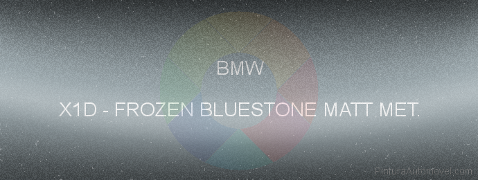 Pintura Bmw X1D Frozen Bluestone Matt Met.