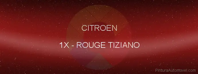 Pintura Citroen 1X Rouge Tiziano