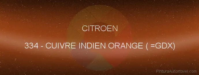 Pintura Citroen 334 Cuivre Indien Orange ( =gdx)