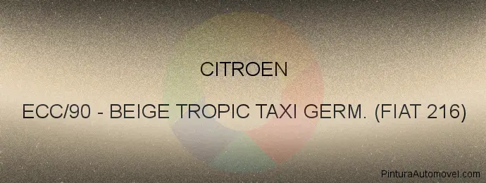 Pintura Citroen ECC/90 Beige Tropic Taxi Germ. (fiat 216)