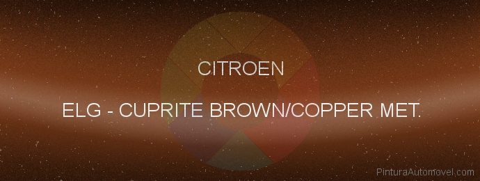 Pintura Citroen ELG Cuprite Brown/copper Met.