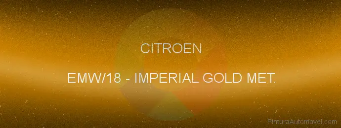 Pintura Citroen EMW/18 Imperial Gold Met.