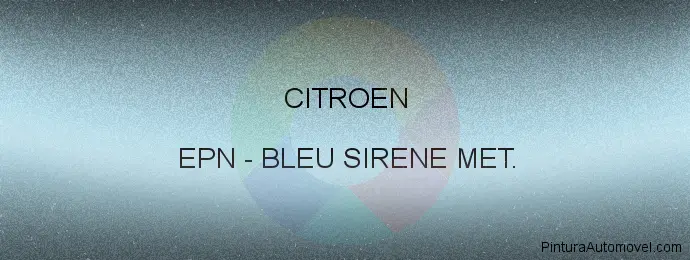 Pintura Citroen EPN Bleu Sirene Met.