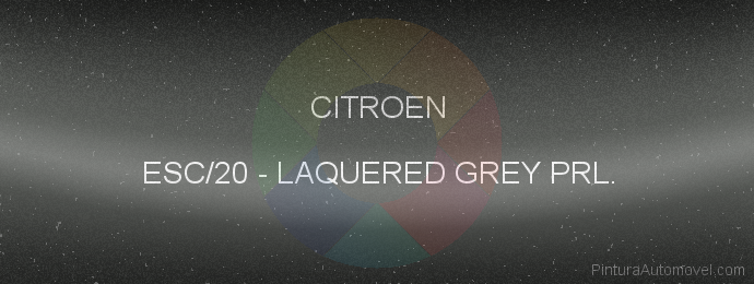 Pintura Citroen ESC/20 Laquered Grey Prl.