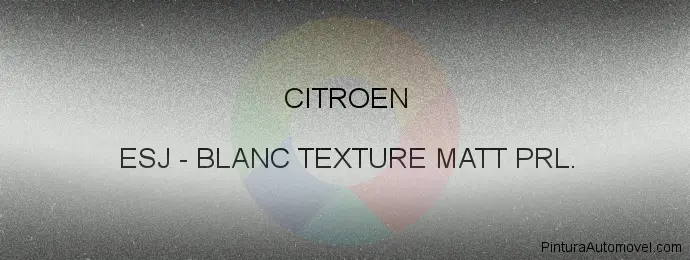 Pintura Citroen ESJ Blanc Texture Matt Prl.