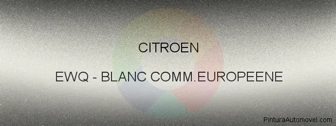Pintura Citroen EWQ Blanc Comm.europeene