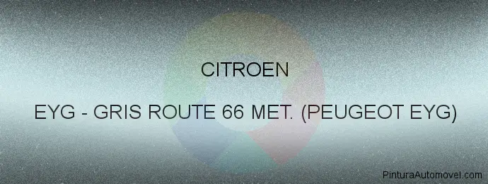 Pintura Citroen EYG Gris Route 66 Met. (peugeot Eyg)