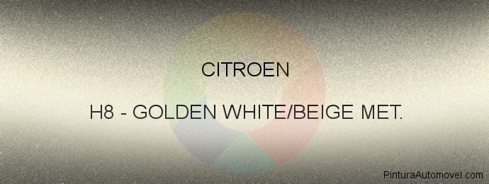 Pintura Citroen H8 Golden White/beige Met.