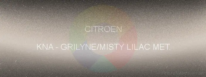 Pintura Citroen KNA Grilyne/misty Lilac Met.