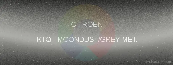 Pintura Citroen KTQ Moondust/grey Met.