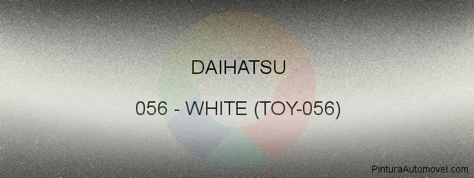 Pintura Daihatsu 056 White (toy-056)