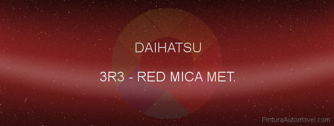 Pintura Daihatsu 3R3 Red Mica Met.