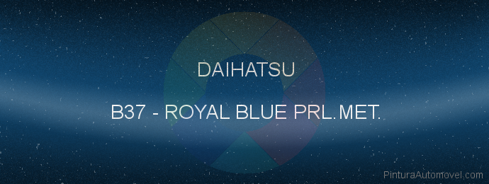Pintura Daihatsu B37 Royal Blue Prl.met.