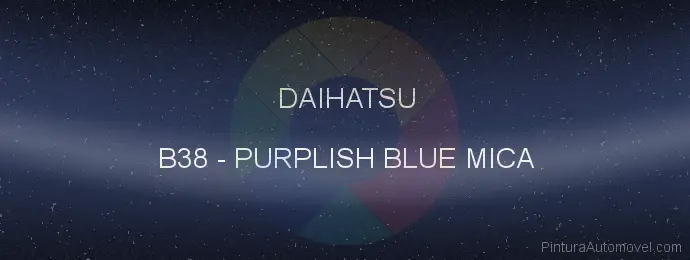 Pintura Daihatsu B38 Purplish Blue Mica