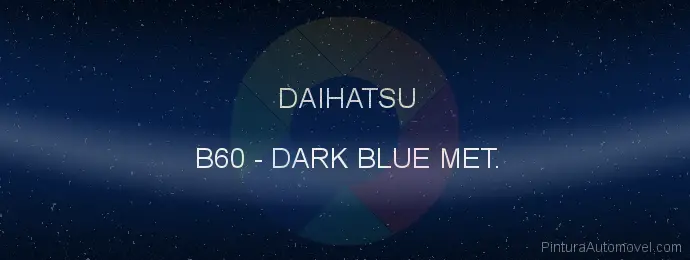 Pintura Daihatsu B60 Dark Blue Met.