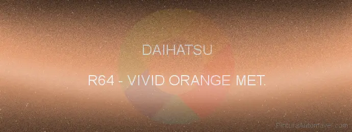 Pintura Daihatsu R64 Vivid Orange Met.