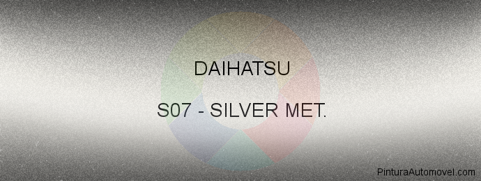 Pintura Daihatsu S07 Silver Met.