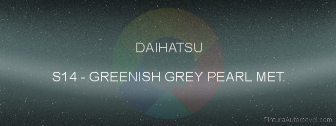 Pintura Daihatsu S14 Greenish Grey Pearl Met.