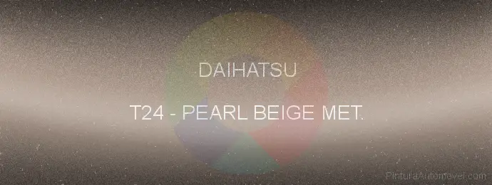 Pintura Daihatsu T24 Pearl Beige Met.