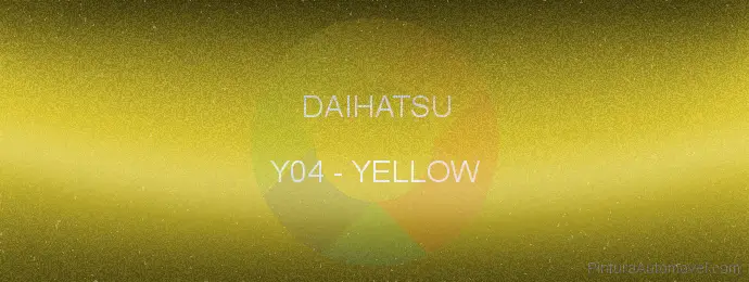 Pintura Daihatsu Y04 Yellow