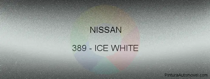 Pintura Nissan 389 Ice White