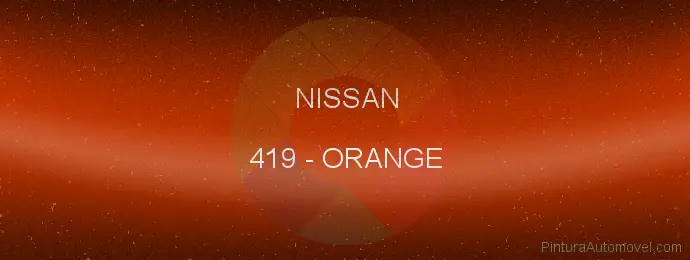 Pintura Nissan 419 Orange