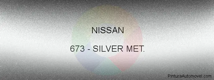 Pintura Nissan 673 Silver Met.