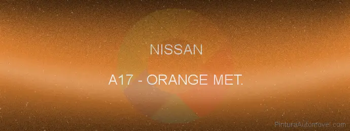 Pintura Nissan A17 Orange Met.