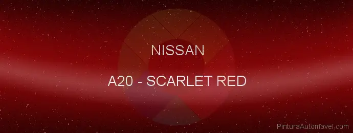 Pintura Nissan A20 Scarlet Red