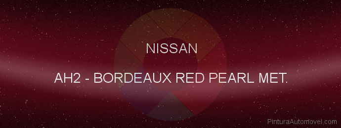 Pintura Nissan AH2 Bordeaux Red Pearl Met.