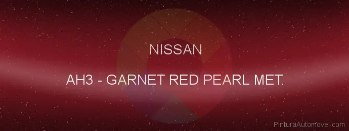 Pintura Nissan AH3 Garnet Red Pearl Met.