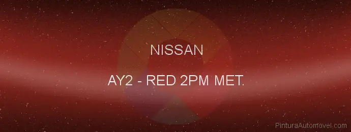 Pintura Nissan AY2 Red 2pm Met.